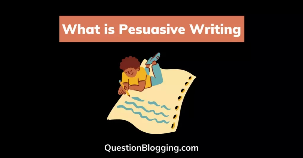 25 Awesome Tips On How To Write Persuasive Blog Posts (2021)!
