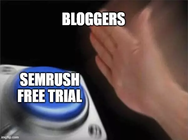 Semrush free trial meme